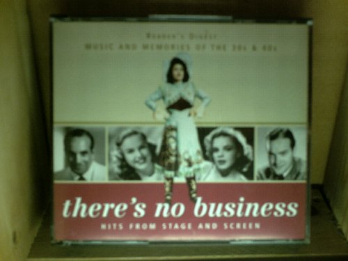 READER'S DIGEST. THERES NO BUSINESS. HITS FROM STAGE AND SCREEN. MUSIC AND MEMORIES OF THE 30s & 40s. 3 X CD. 3XCD + BOOK. IN SUPERB CONDITION. 5270070000001. RDCD3721 3 von READER'S DIGEST