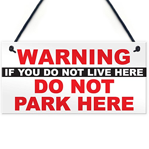 RED OCEAN Warnschild mit Aufschrift "Warning Don't Live/Don't Park Here Polite Notice Residents Parking Schild Garage von RED OCEAN