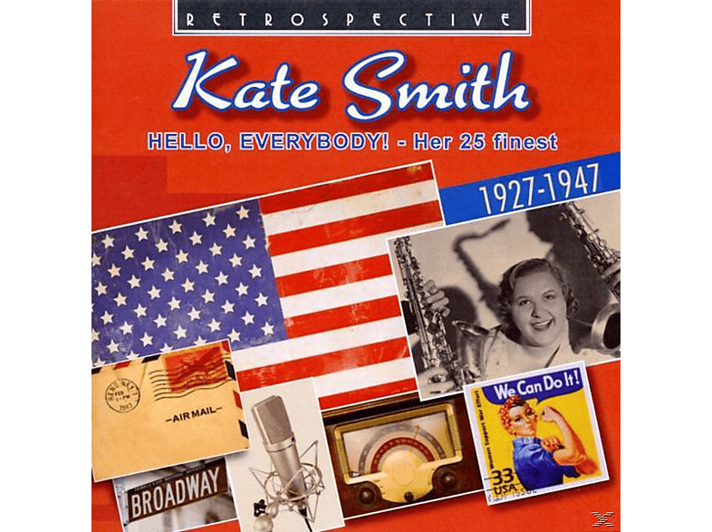 Kate Smith - Hello, Everybody! (CD) von RETROSPECT