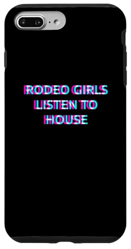 Hülle für iPhone 7 Plus/8 Plus Rodeo Girls Listen To House Music von RODEO GIRLS