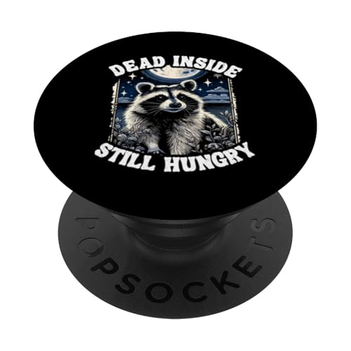 Dead Inside ist immer noch hungriger Goth-Emo-Waschbär PopSockets mit austauschbarem PopGrip von Raccoon Lover Designs