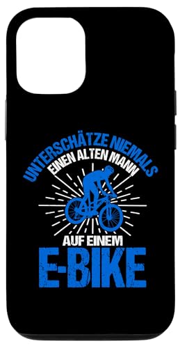 Hülle für iPhone 14 Pro Lustiger Radfahrer Spruch Alten Mann E-Bike Fahrrad von Radfahrer Mountainbike Fahrrad