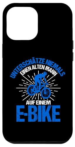 Hülle für iPhone 15 Pro Max Lustiger Radfahrer Spruch Alten Mann E-Bike Fahrrad von Radfahrer Mountainbike Fahrrad