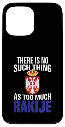 Kroatische Trinkflasche Too Much Rakije Rakija Hülle für iPhone 13 Pro Max von Rakija Liquor Design Croatians Bosnians Serbians