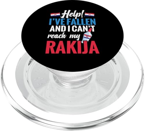 Kroatischer Rakija Ich bin gefallen und kann meinen Rakija nicht erreichen PopSockets PopGrip für MagSafe von Rakija Liquor Design Croatians Bosnians Serbians