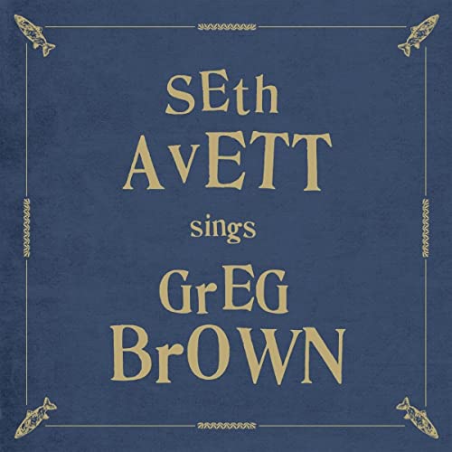 Seth Avett Sings Greg Brown von Thirty Tigers
