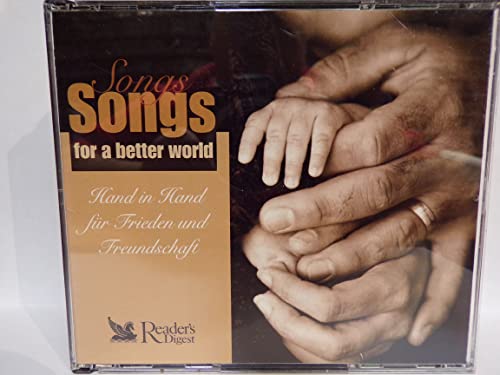 Songs of a Better World (4-CD-Box) Hand in Hand für Frieden und Freundschaft von Reader's Digest / Das Beste