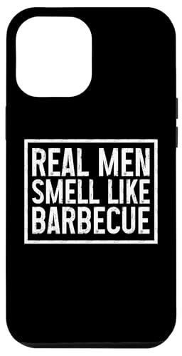 BBQ Grill Chef Grillen Lustig Echte Männer riechen nach Barbecue Hülle für iPhone 12 Pro Max von Real Men Smell Like Barbecue - BBQ Apparel & Gifts