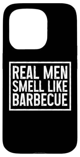 BBQ Grill Chef Grillen Lustig Echte Männer riechen nach Barbecue Hülle für iPhone 15 Pro von Real Men Smell Like Barbecue - BBQ Apparel & Gifts