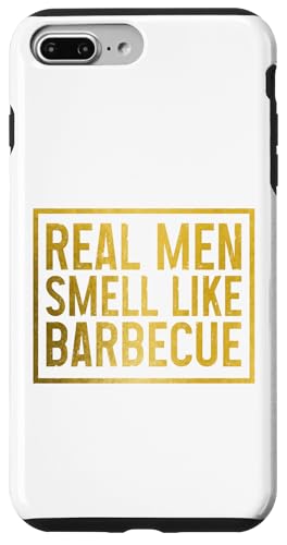 BBQ Grill Chef Grillen Lustig Echte Männer riechen nach Barbecue Hülle für iPhone 7 Plus/8 Plus von Real Men Smell Like Barbecue - BBQ Apparel & Gifts