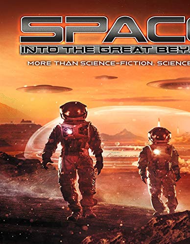 Space; Into the Great Beyond von Reality