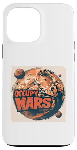 Hülle für iPhone 13 Pro Max Occupy Mars Lustiger Wissenschafts-Nerd Weltraumastronaut Marsraum von Red Planet Outer Space Gifts