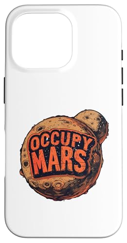 Hülle für iPhone 16 Pro Occupy Mars Lustiger Wissenschafts-Nerd Weltraumastronaut Marsraum von Red Planet Outer Space Gifts