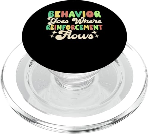 Behavior Goes Where Reinforcement Flows PopSockets PopGrip für MagSafe von Registrierter Verhaltenstechniker RBT ABA