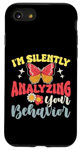 I'm Silently Analyzing Your Behavior Hülle für iPhone SE (2020) / 7 / 8 von Registrierter Verhaltenstechniker RBT ABA