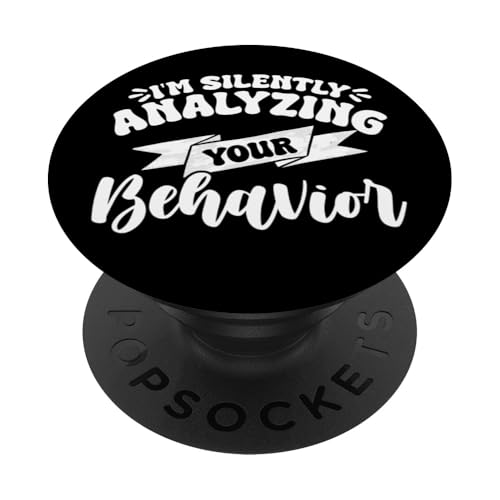 I'm Silently Analyzing Your Behavior PopSockets Klebender PopGrip von Registrierter Verhaltenstechniker RBT ABA