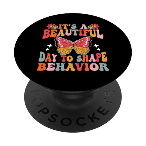 It's A Beautiful Day To Shape Behavior PopSockets Klebender PopGrip von Registrierter Verhaltenstechniker RBT ABA