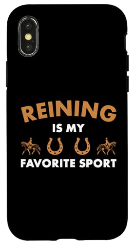 Reining ist mein Lieblingssport Reiner Hülle für iPhone X/XS von Reining Hobby Present Reiner Apparel