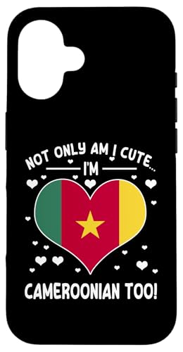 Hülle für iPhone 16 Ich bin nicht nur Kameruner, ich bin auch süß. Kamerunische Mädchen und Frauen von Republic Of Cameroon Flag Cameroonian Pride