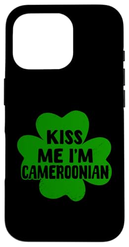 Hülle für iPhone 16 Pro Kiss Me I'm Cameroonian Cameroon St. Patrick's Day Kostüm von Republic Of Cameroon Flag Cameroonian Pride