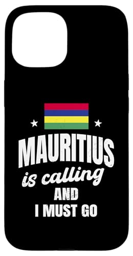 Mauritius Is Calling And I Must Go Mauritian Travel Spruch Hülle für iPhone 15 von Republic Of Mauritius Flag Design Mauritius Travel