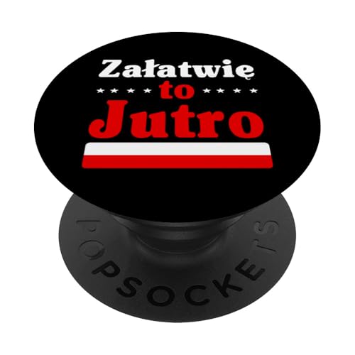 Zalatwie To Jutro Polen Flagge Do Not Disturb In Polish PopSockets Klebender PopGrip von Republic Of Poland Flag Designs Proud Polish Roots