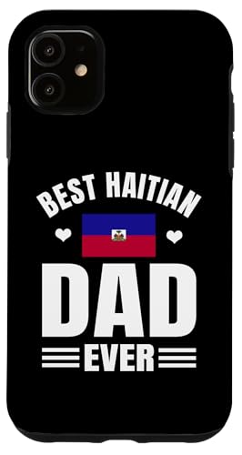 Hülle für iPhone 11 Bester haitianischer Vater aller Zeiten Haitianische Flagge Haitian Roots Haiti Herren von Republic of Haiti Flag Design Ayiti Haitian Pride