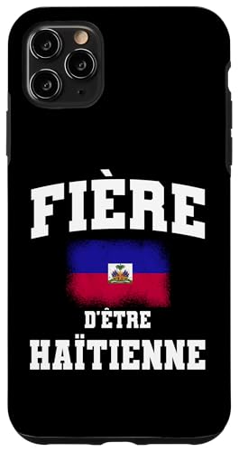 Hülle für iPhone 11 Pro Max Fière d'être Haïtienne ist stolz darauf, Frauen mit haitianischen Wurzeln zu sein von Republic of Haiti Flag Design Ayiti Haitian Pride