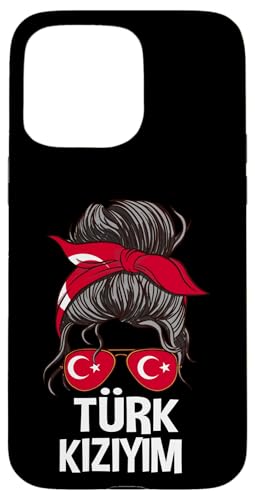 Hülle für iPhone 15 Pro Max Türk Kiziym Türkisches Mädchen Unordentliches Haar Türkische Flagge Stolz Frauen von Republic of Türkiye Designs Turkey Flag