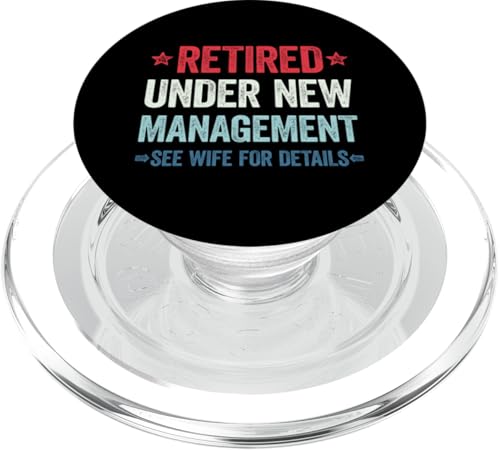 Retired Under New Management See Wife For Details PopSockets PopGrip für MagSafe von Retired Under New Management See Wife For Details