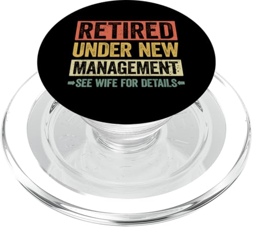 Retired Under New Management See Wife For Details PopSockets PopGrip für MagSafe von Retired Under New Management See Wife For Details