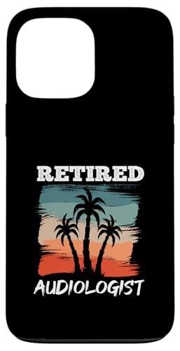 Funny Retirement Design for Audiologist Hülle für iPhone 13 Pro Max von Retirement Designs For Men Women and Coworker