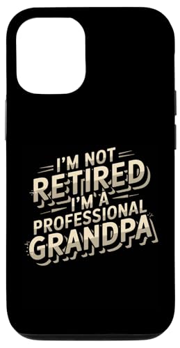 Ich bin nicht im Ruhestand, ich bin ein professioneller Opa Men Sarkastisch Hülle für iPhone 12/12 Pro von Retirement Grandfather Clothing