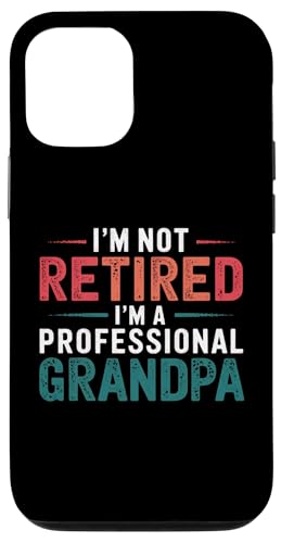 Lustig, ich bin nicht im Ruhestand, ich bin ein professioneller Opa im Ruhestand. Hülle für iPhone 12/12 Pro von Retirement Grandfather Clothing