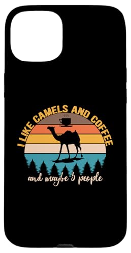 I Like Camels and Coffee and Maybe 3 People Funny Coffee Hülle für iPhone 15 Plus von Retro Animals & Coffe Novelty