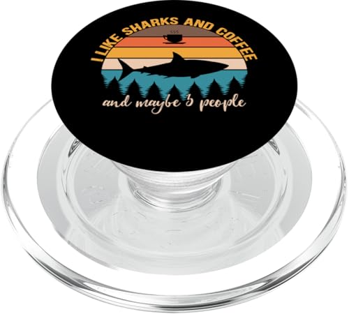 I Like Sharks and Coffee and Maybe 3 People Funny Coffee PopSockets PopGrip für MagSafe von Retro Animals & Coffe Novelty