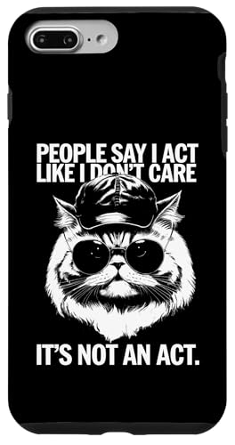 Hülle für iPhone 7 Plus/8 Plus People Say I Act Like I Don't Care - Lustiger Katzenspruch von Retro Cat Apparel Gifts