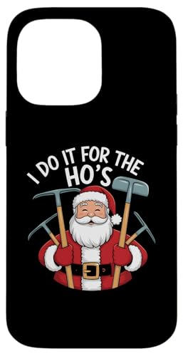 Hülle für iPhone 14 Pro Max I Do It For The Ho's - Lustiges Wortspiel Weihnachtsmann Weihnachtsliebhaber von Retro Christmas Apparel Gifts