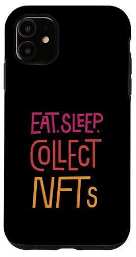 Eat Sleep Collect NFTs Repeat - Lustiger Investor Crypto Freak Hülle für iPhone 11 von Retro Eat Sleep Repeat Gifts