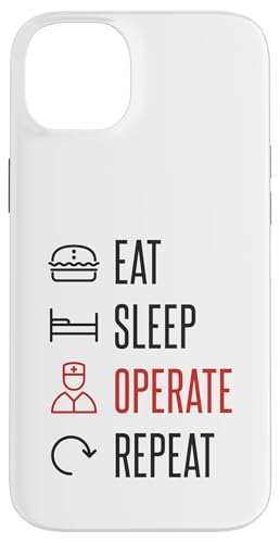 Eat Sleep Operate Repeat – Lustiger Doktor-Chirurgen, Doktor-Liebhaber Hülle für iPhone 14 Plus von Retro Eat Sleep Repeat Gifts