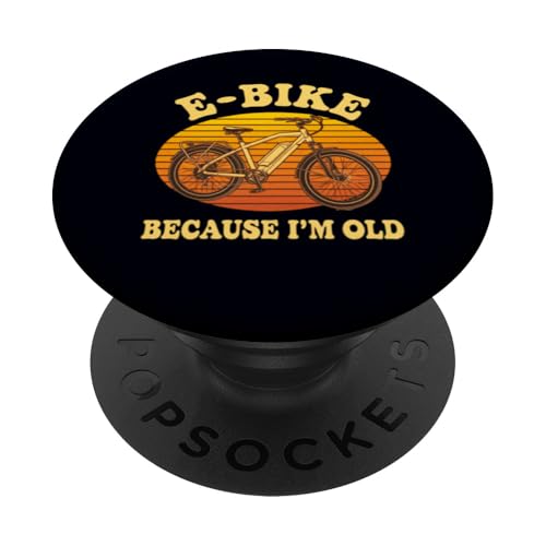 E-Bike Because I'm Old Funny Electric Bicycle Rider PopSockets Klebender PopGrip von Retro Electric Bike Riders E-Biker Cycling Gifts