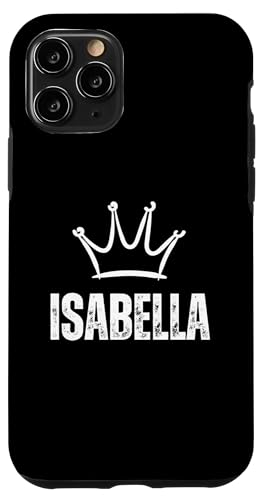 Hülle für iPhone 11 Pro Isabella Queen Crown - Custom Vorname Geburtstag #1 Gewinner von Retro Funny First Name Birthday Apparel Gifts