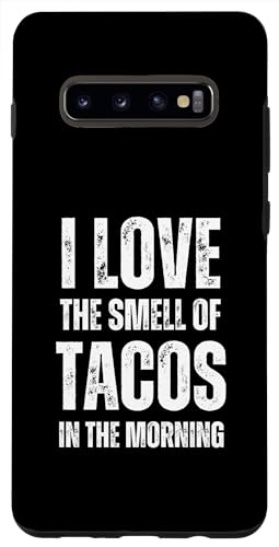 Hülle für Galaxy S10+ Ich liebe den Geruch von Tacos am Morgen - Lustig Sarkastisch von Retro I Love The Smell Apparel Gifts
