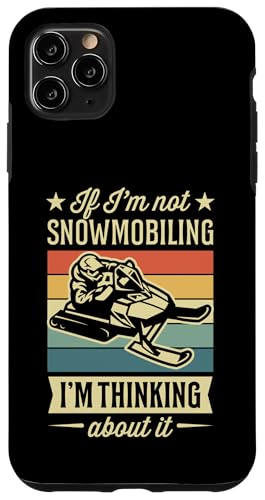 Hülle für iPhone 11 Pro Max Wenn ich nicht Schneemobil fahre, denke ich darüber nach von Retro Style Outdoor Snowmobiling Gear and Merch