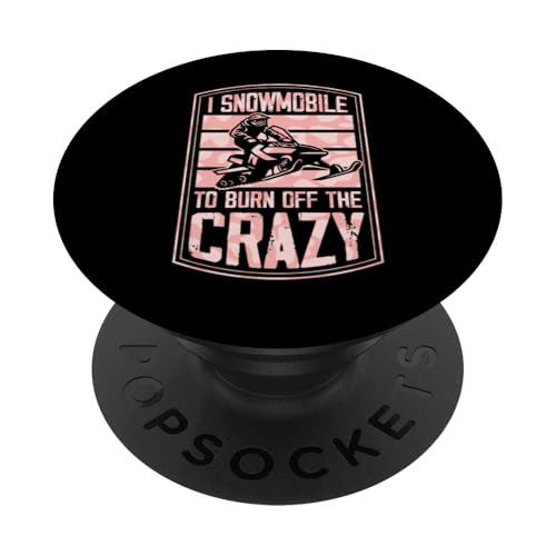 Ich fahre mit dem Schneemobil, um die Verrückten auszubrennen PopSockets Klebender PopGrip von Retro Style Outdoor Snowmobiling Gear and Merch