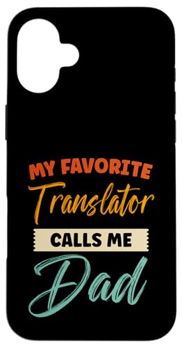 Hülle für iPhone 16 Plus Mein Lieblingsübersetzer nennt mich Papa Lustiger Sohn Vater von Retro Vintage Father Quote Novelty Apparel