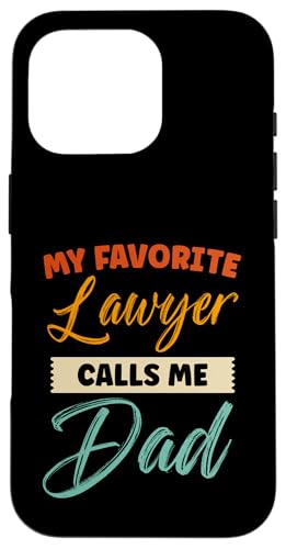 Hülle für iPhone 16 Pro Mein Lieblingsanwalt nennt mich Papa Lustiger Anwalt Sohn Vater von Retro Vintage Father Quote Novelty Apparel