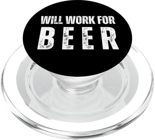 Will Work For Beer - Lustiger Spruch Biertrinkliebhaber PopSockets PopGrip für MagSafe von Retro Will Work For Apparel Gifts