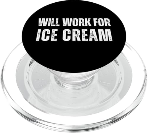 Will Work For Ice Cream - Lustiger Spruch Eiscreme-Liebhaber PopSockets PopGrip für MagSafe von Retro Will Work For Apparel Gifts