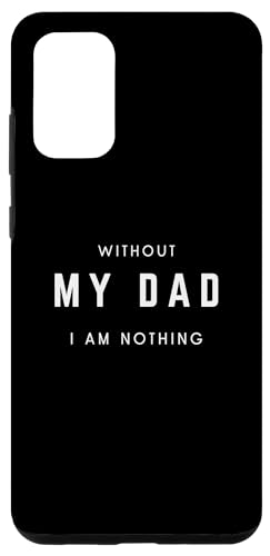 Hülle für Galaxy S20+ Ohne meinen Vater bin ich nichts - Minimalist Dad Father Lover von Retro Without I Am Nothing Apparel Gifts